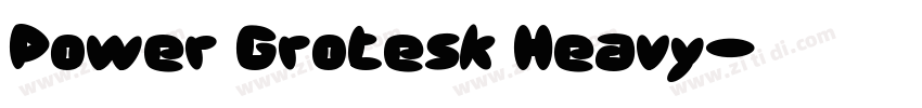 Power Grotesk Heavy字体转换